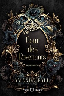 Amanda Fall - Holland Academy Vol. 1. Cour des Revenants (2024)