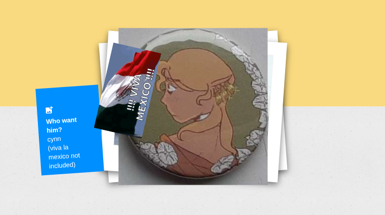 PowerPoint slide of the blond Aasimar character's button design. The side where his name should be is covered up with a '!!!Viva Mexico!!!' GIF. A box on the side reads: 'Who want him?' 'Cynn (viva la mexico not included)'