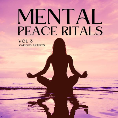 VA - Mental Peace Rituals Vol 3 (2022)