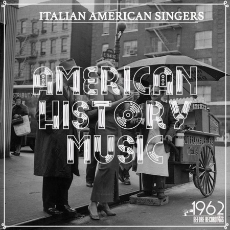 Various Artists - American History Music (Italian American Singers) (2020)