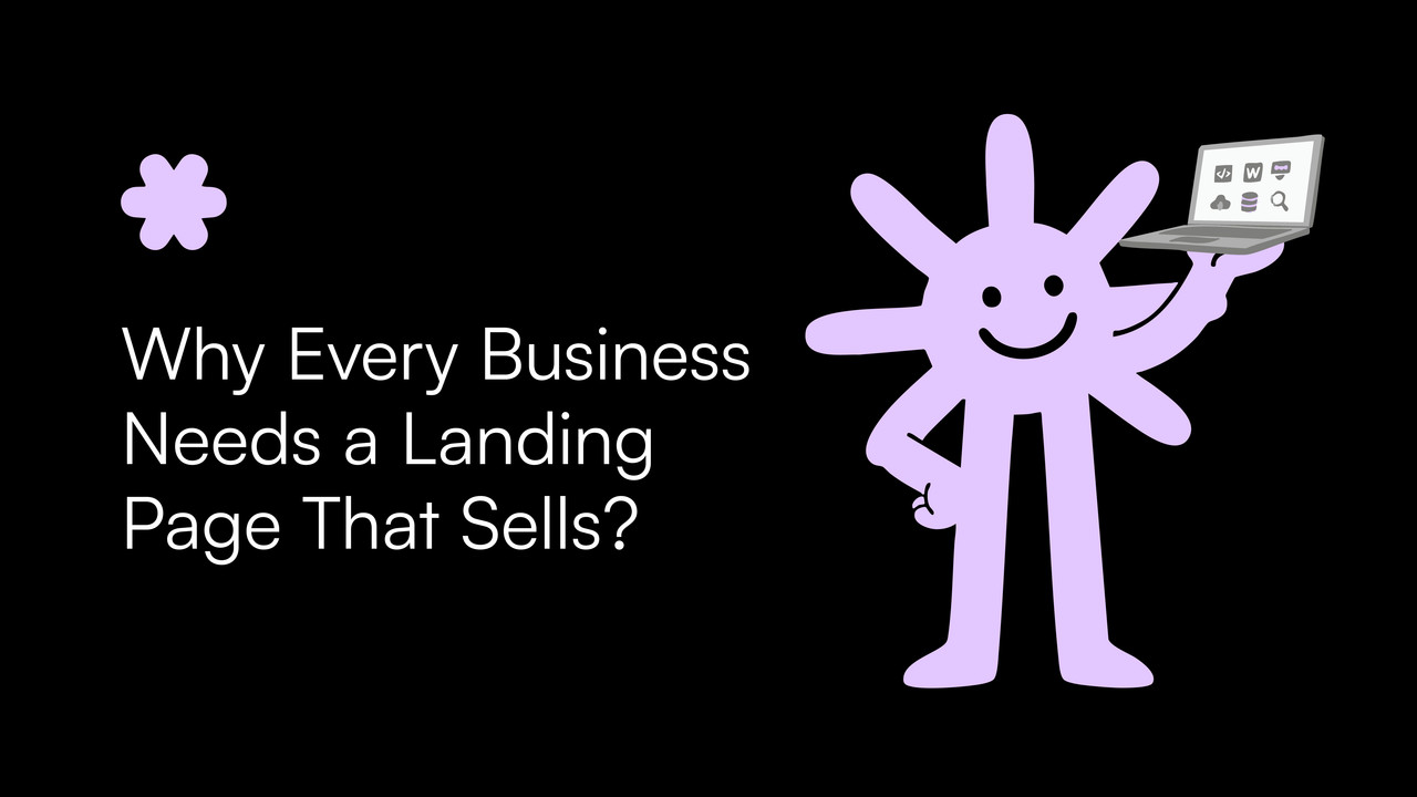 Why Every Business Needs a Landing Page That Sells?