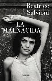 LA MALNACIDA, BEATRICE SALVIONI