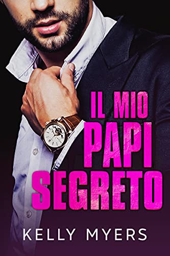 Kelly Myers – Il Mio Papi Segreto (2021)