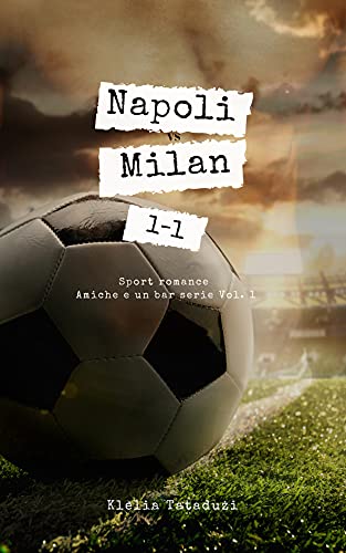 Klelia Tataduży - Napoli vs Milan 1-1 (2021)