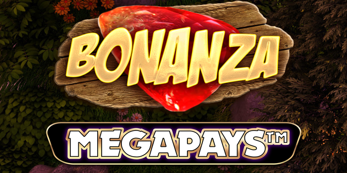Sukses Bermain Dengan RTP Tinggi di Slot Bonanza Megapays