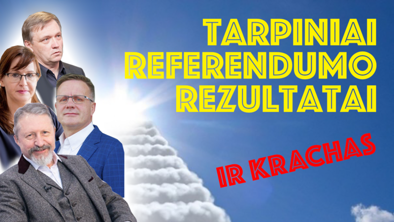 Tarpiniai referendumo rezultatai ir neišvengiamas krachas • 7539 vasario 2