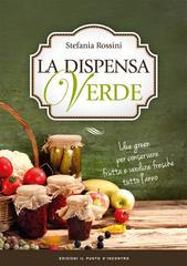 Stefania Rossini – La dispensa verde (2016)