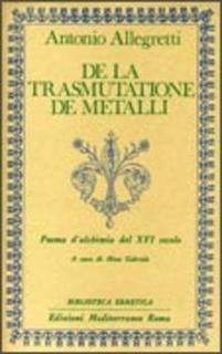 Antonio Allegretti - De la trasmutatione de metalli (1998)