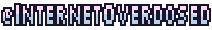 @internetoverdosed