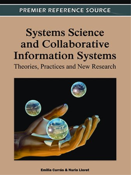 Systems Science and Collaborative Information Systems: Theories, Practices and New Research