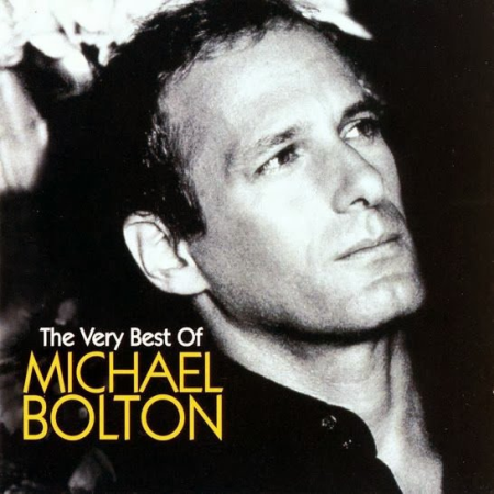 Michael Bolton - The Very Best Of Michael Bolton (2005)