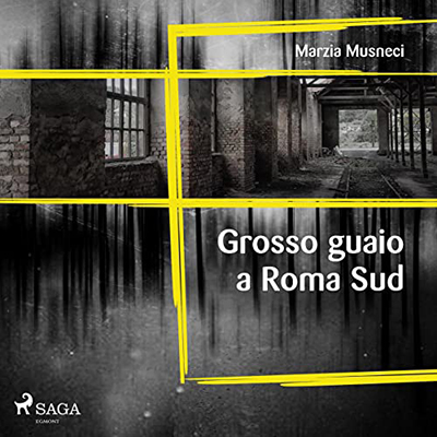 Marzia Musneci - Grosso guaio a Roma Sud (2022) (mp3 - 128 kbps)