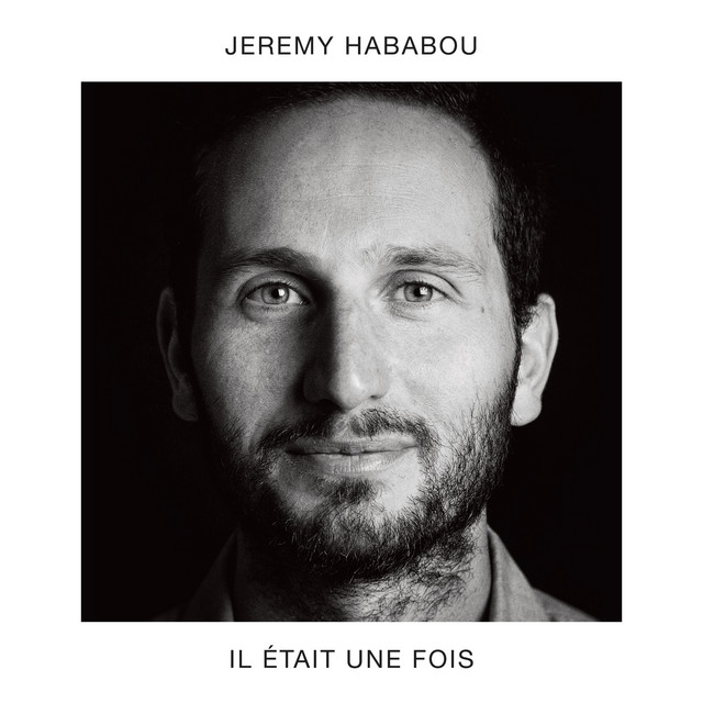 Jeremy Hababou • Il Était Une Fois (2023)  .flac  48.0 kHz/24 bit