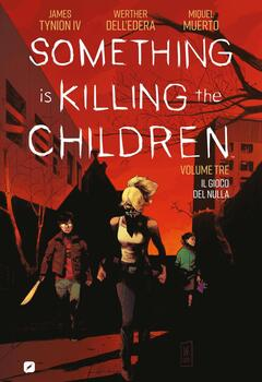 Something is Killing the Children 3 - Il gioco del nulla (2021)