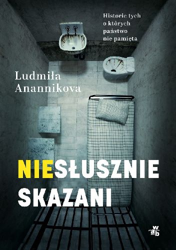 Ludmiła Anannikova - Skazani. Historie skrzywdzonych przez system (2021)