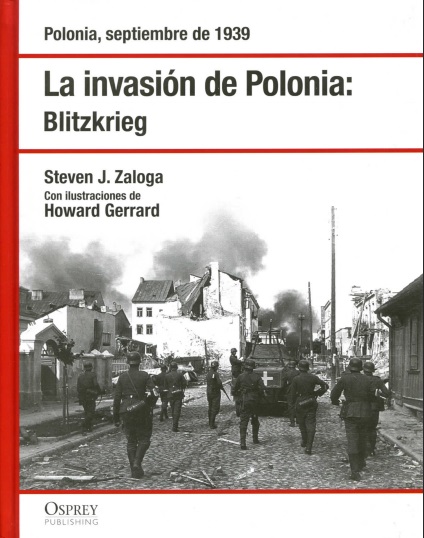 La invasión de Polonia. Blitzkrieg - Steven J. Zaloga (PDF) [VS]