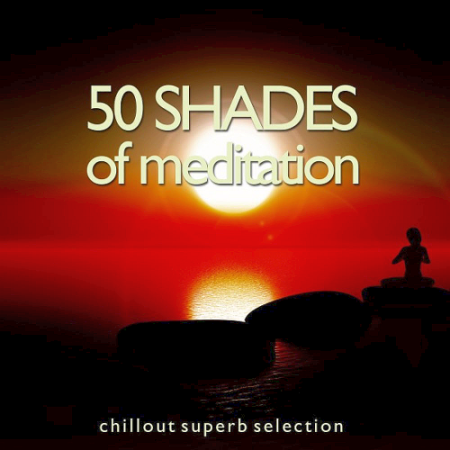 Various Artists   50 Shades of Meditation (2020)