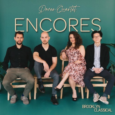 Dover Quartet - Encores (2021)