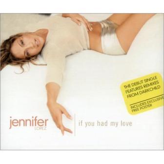 [Slika: Jennifer-Lopez-If-U-Had-My-Love(UK-CDS)-folder.jpg]