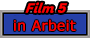 5-Film-5-in-Arbeit-DDL.png