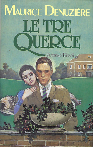 Maurice Denuzière – Le tre Querce  Vol. 4  (1986)
