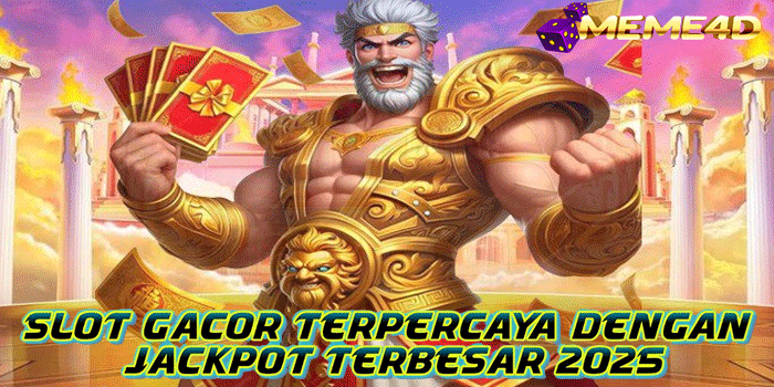 MEME4D – Slot Gacor Terpercaya dengan Jackpot Terbesar 2025