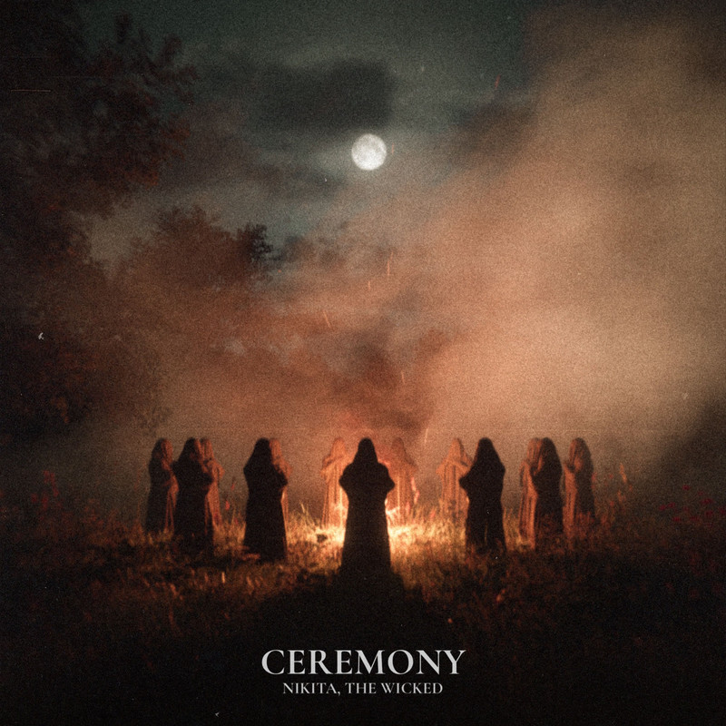 Nikita, The Wicked - CEREMONY