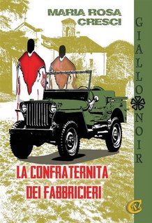Maria Rosa Cresci - La confraternita dei fabbricieri (2023)