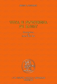 Ernst Cassirer - Vita e dottrina di Kant (1977)