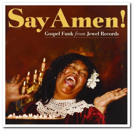 VA - Say Amen! Gospel Funk from Jewel Records (2014)