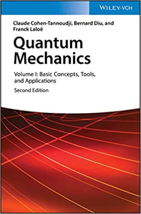 Quantum Mechanics, Volume 1: Basic Concepts, Tools, and Applications