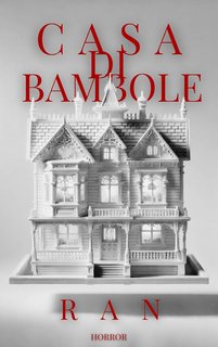 Antonello Romagna (RAN) -  Casa di bambole (2024)