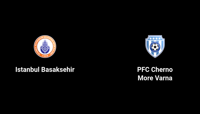 Soi kèo tài xỉu, phạt góc trận Istanbul Basaksehir vs Cherno More Varna, 00h45 ngày 01/08