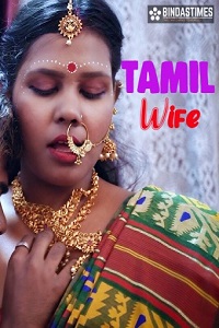 Download Tamil Wife 2023 WEB-DL UNRATED Hindi BindasTimes Short Film 720p [150MB]