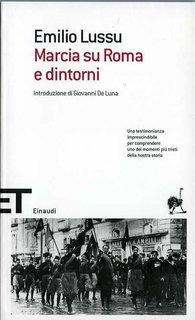Emilio Lussu - Marcia su Roma e dintorni (2014)