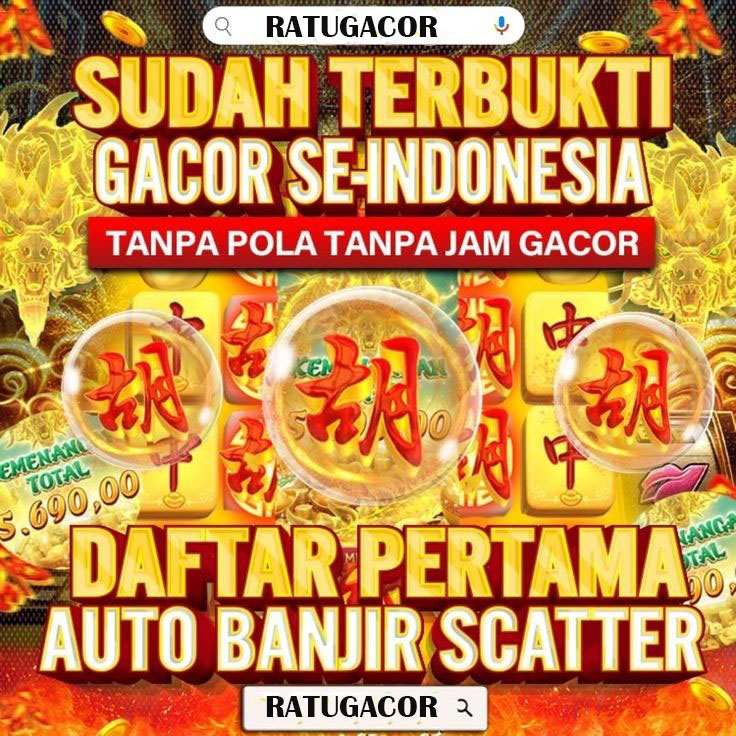 Ratugacor: link Situs Slot Online Sudah Terbukti Gacor Se-indonesia