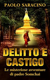 Paolo Saracino - Delitto e Castigo: Le misteriose avventure di padre Somchai (2022)