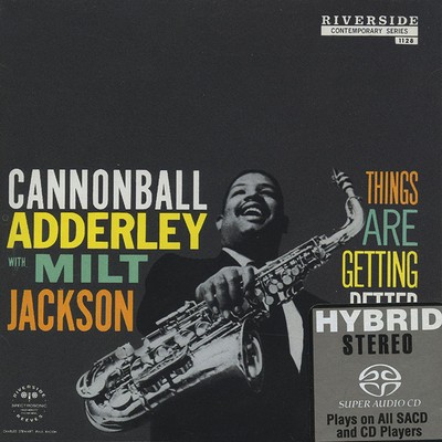 Cannonball Adderley With Milt Jackson - Things Are Getting Better (1958) [2004, Remastered, Hi-Res SACD Rip]