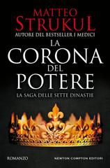 Matteo Strukul – La corona del potere (2020)
