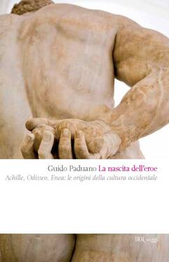 Guido Paduano – La nascita dell’eroe (2013)