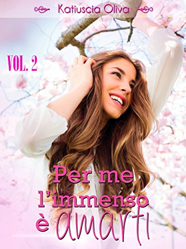 Katiuscia Oliva - Per me l'immenso è amarti Vol. 2 (2016)