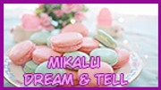MikaluDream&Tell