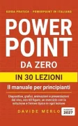 Davide Merlo – PowerPoint da zero in 30 lezioni: Il manuale per principianti (2026)