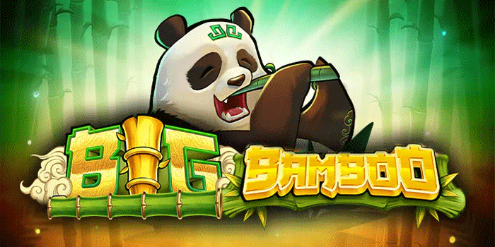 Big Bamboo