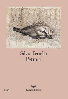 Silvio Perrella - Petraio  (2021)