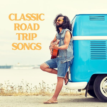 VA - Classic Road Trip Songs (2022)