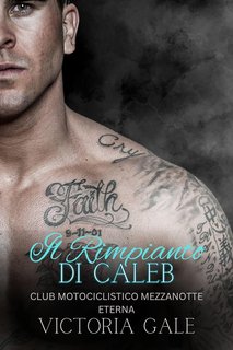 Victoria Gale - Il Rimpianto di Caleb (2024)