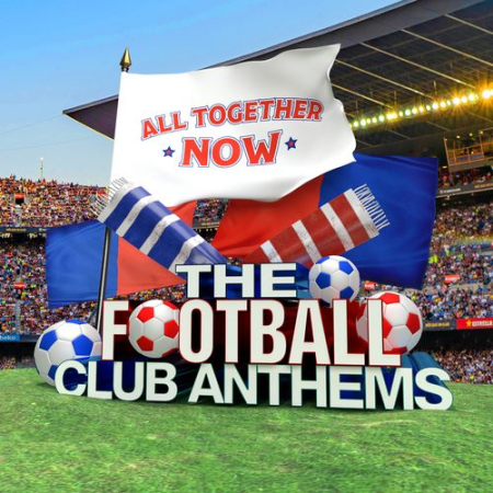 VA - All Together Now: The Football Club Anthems (2021) FLAC / MP3