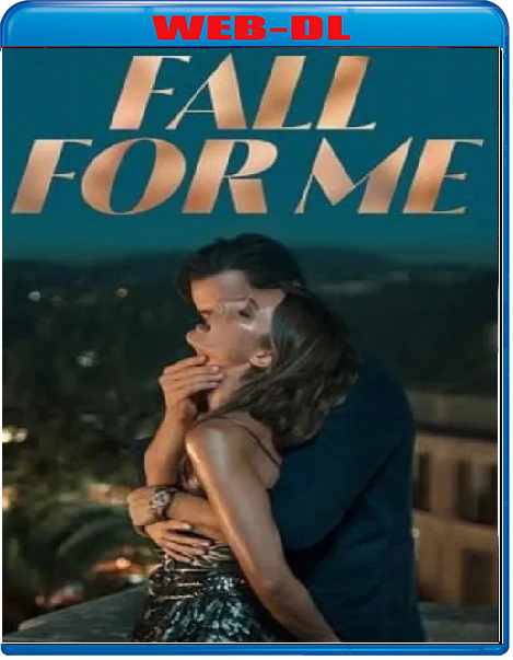 Fall for Me (2025) mkv FullHD 1080p WEBDL ITA GER Sub