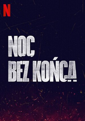 Noc bez końca / The Endless Night / Todo Dia a Mesma Noite (2023) (Sezon 1)  / Lektor PL